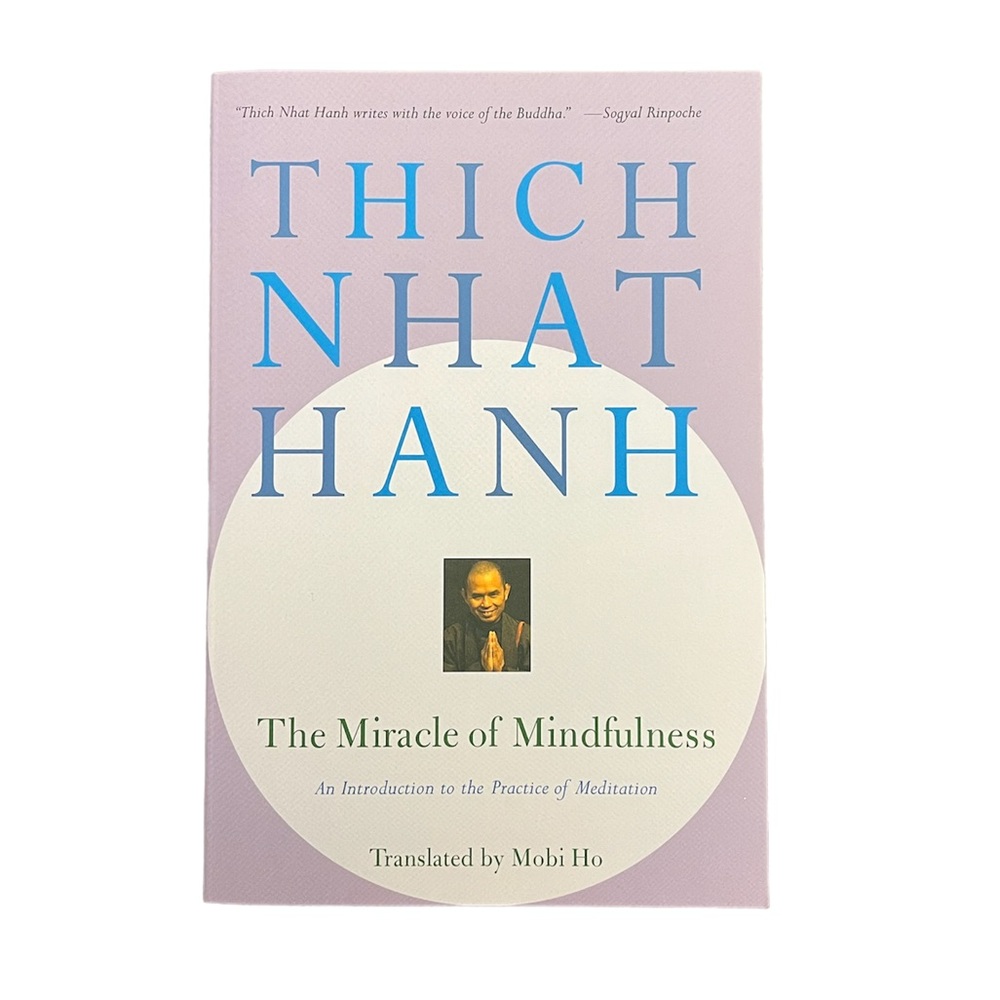 New - “The Miracle of Mindfulness” Book